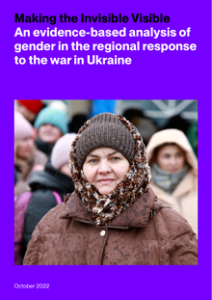 Making the Invisible Visible – An evidence-based analysis of gender in the regional response to the war in Ukraine